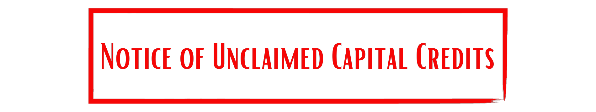 Unclaimed Capital Credits